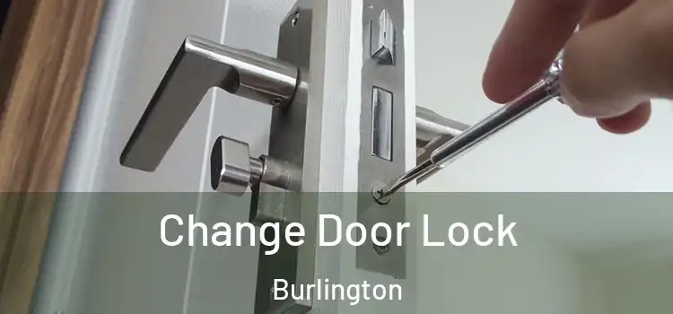  Change Door Lock Burlington